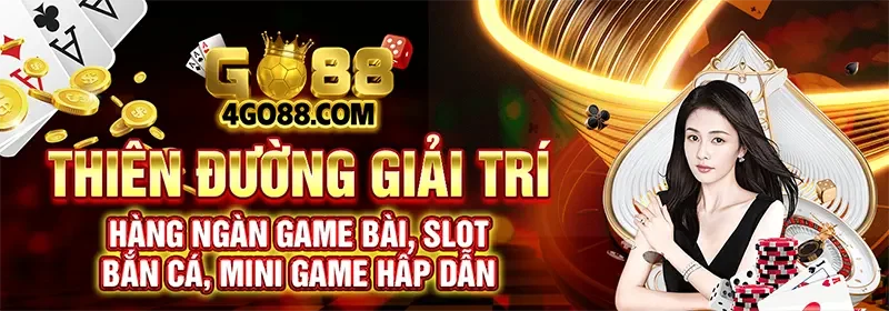 LINK TRANG CHỦ GO88, LINK TẢI GO88 MỚI NHẤT CHO ANDROID, APK, IOS